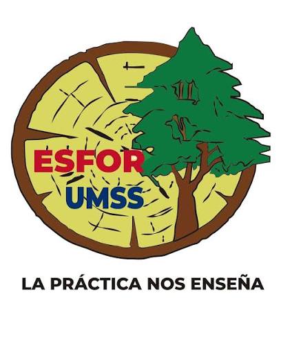 Escuela de Ciencias Forestales de la Facultad de Ciencias Agrícolas y Pecuarias de la Universidad Mayor de San Simón Escuela de Ciencias Forestales de la Facultad de Ciencias Agrícolas y Pecuarias de la Universidad Mayor de San Simón